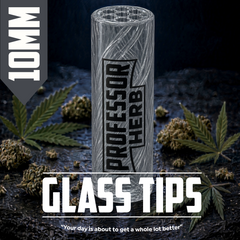 Professor Herb: 10mm Glass Tips